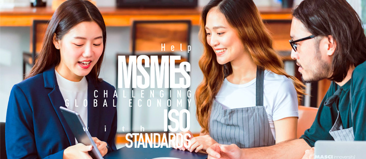 Help-MSMEs-Challenging-Global-Economy-with-ISO-Standards