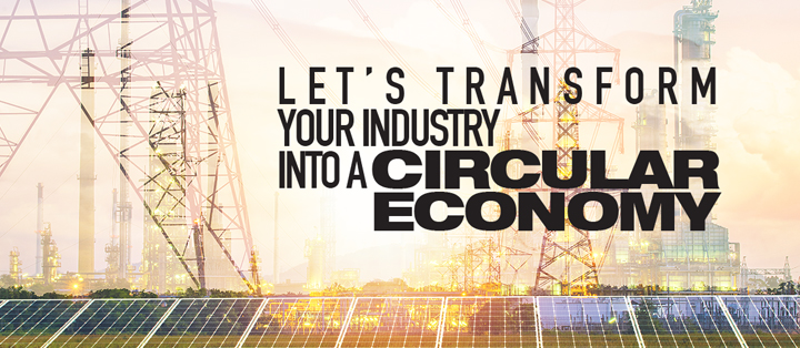 Let’s-Transform-Your-Industry-into-a-Circular-Economy